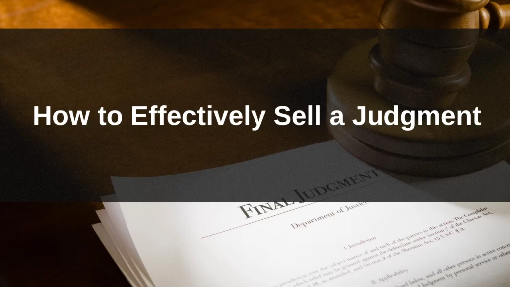 Maximizing Returns: How to Effectively Sell a Judgment - Fitzgerald Advisors | Mortgage Note & Debt Portfolio Brokerage Experts Maximizing Returns: How to Effectively Sell a Judgment