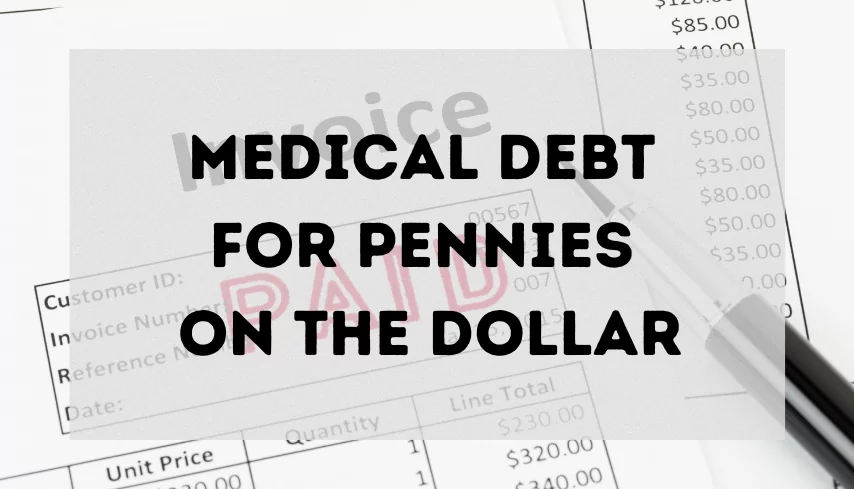 How to Buy Medical Debt for Pennies on the Dollar